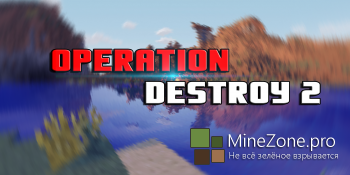 [MAP][1.7.10] - Operation Destroy II